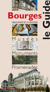 Guide Bourges ville d'Art et d'Histoire